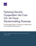 Cover: Factoring Security Cooperation into Core U.S. Air Force Decisionmaking Processes - RAND