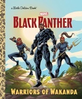 Cover: Warriors of Wakanda (Marvel: Black Panther) - Golden Books Publishing Company, Inc.