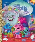 Cover: DreamWorks Trolls Holiday LGB (DreamWorks Trolls) - Golden Books Publishing Company, Inc.
