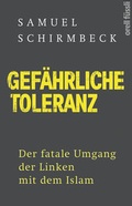Cover: Gef&auml;hrliche Toleranz - Orell F&uuml;ssli Verlag