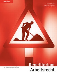 Abbildung von: Repetitorium Arbeitsrecht - Orell Füssli Verlag