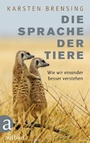 Cover: Die Sprache der Tiere - Aufbau