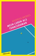 Cover: Mein Leben als Tennisroman - Blumenbar