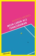 Cover: Mein Leben als Tennisroman - Aufbau