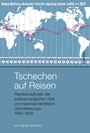 Cover: Tschechen auf Reisen - Böhlau