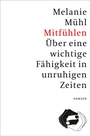 Cover: Mitfühlen - Hanser