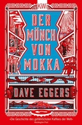 Cover: Der M&ouml;nch von Mokka - Kiepenheuer & Witsch
