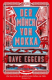 Abbildung von: Der Mönch von Mokka - Kiepenheuer & Witsch