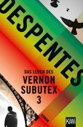 Cover: Das Leben des Vernon Subutex 3 - Kiepenheuer & Witsch