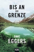 Cover: Bis an die Grenze - Kiepenheuer & Witsch
