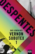 Cover: Das Leben des Vernon Subutex 1 - Kiepenheuer & Witsch