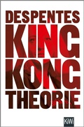 Cover: King Kong Theorie - Kiepenheuer & Witsch
