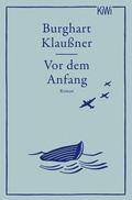 Cover: Vor dem Anfang - Kiepenheuer & Witsch