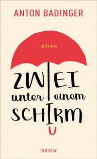 Abbildung von: Zwei unter einem Schirm - Deuticke