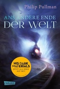 Cover: His Dark Materials 4: Ans andere Ende der Welt - Carlsen