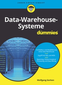 Abbildung von: Data-Warehouse-Systeme für Dummies - Wiley-VCH