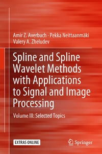 Enlarge image Cover: Spline and Spline Wavelet Methods with Applications to Signal and Image Processing - Springer