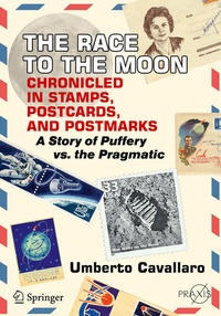 Abbildung von: The Race to the Moon Chronicled in Stamps, Postcards, and Postmarks - Springer