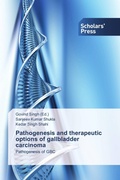 Cover: Pathogenesis and therapeutic options of gallbladder carcinoma - Scholars' Press