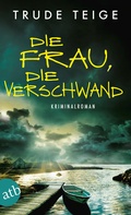 Cover: Die Frau, die verschwand - Aufbau Taschenbuch