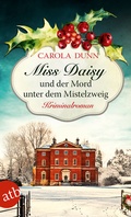 Cover: Miss Daisy und der Mord unter dem Mistelzweig - Aufbau Taschenbuch