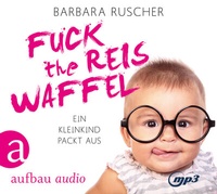 Enlarge image Cover: Fuck the Reiswaffel - Aufbau audio