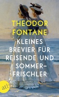 Cover: Kleines Brevier f&uuml;r Reisende und Sommerfrischler - Aufbau Taschenbuch