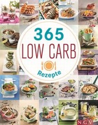 Abbildung von: 365 Low-Carb-Rezepte - Naumann & Göbel
