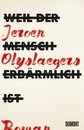 Cover: Weil der Mensch erb&auml;rmlich ist - DuMont Buchverlag