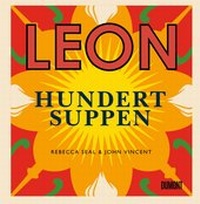 Abbildung von: LEON. Hundert Suppen - DuMont Buchverlag