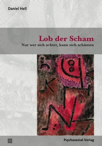Enlarge image Cover: Lob der Scham - Psychosozial-Verlag
