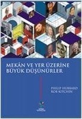 Cover: Mekan ve Yer &Uuml;zerine B&uuml;y&uuml;k D&uuml;s&uuml;n&uuml;rler - Litera Yayincilik