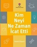 Cover: Kim, Neyi, Ne Zaman Icat Etti - T&uuml;bitak