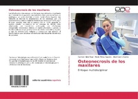 Abbildung von: Osteonecrosis de los maxilares - Editorial Academica Espanola