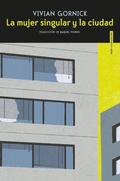 Cover: La mujer singular y la ciudad - Editorial Sexto Piso