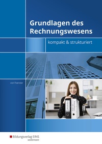 Abbildung von: Grundlagen des Rechnungswesens - kompakt & strukturiert - Westermann Berufliche Bildung