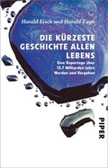 Cover: Die k&uuml;rzeste Geschichte allen Lebens - Piper