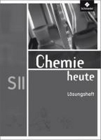 Abbildung von: Chemie heute SII - Allgemeine Ausgabe 2009 - Schroedel