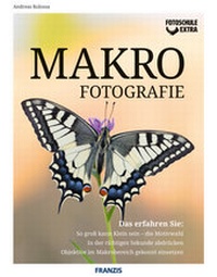 Abbildung von: Fotoschule extra - Makrofotografie - FRANZIS GmbH