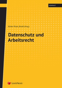 Enlarge image Cover: Datenschutz und Arbeitsrecht - LexisNexis Verlag ARD ORAC GmbH