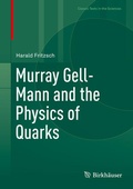Cover: Murray Gell-Mann and the Physics of Quarks - Birkh&auml;user