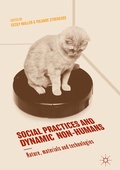 Cover: Social Practices and Dynamic Non-Humans - Palgrave Macmillan