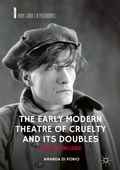 Cover: The Early Modern Theatre of Cruelty and its Doubles - Palgrave Macmillan