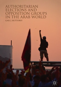 Abbildung von: Authoritarian Elections and Opposition Groups in the Arab World - Palgrave Macmillan