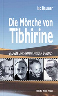 Abbildung von: Die Mönche von Tibhirine - Neue Stadt