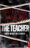 Cover: Heute wirst du sterben - The Teacher - beTHRILLED