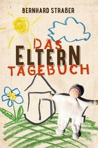 Enlarge image Cover: Das Elterntagebuch - epubli