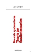 Cover: Die erste systematische Theorie der Gravitationswellen - epubli