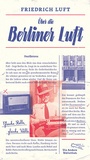 Cover: Über die Berliner Luft - AB - Die Andere Bibliothek