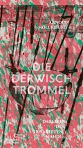 Cover: Die Derwischtrommel - AB - Die Andere Bibliothek